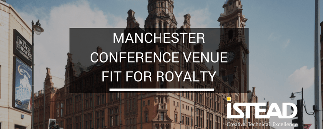 Manchester Conference Venue Fit for Royalty