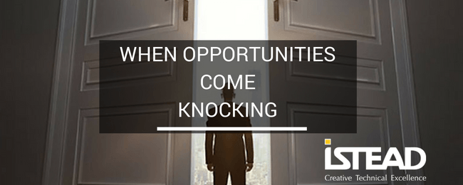 When Opportunities Come Knocking