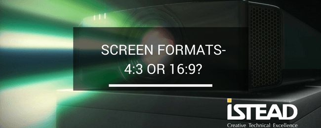 Screen Formats – 4:3 or 16:9?