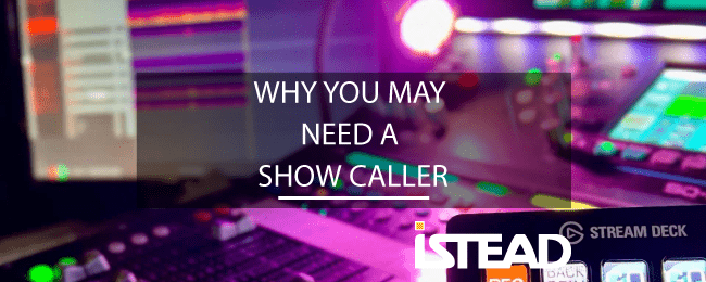 Why You May Need A Show Caller